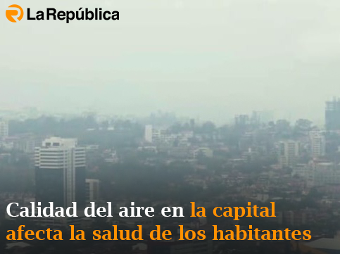 Calidad del aire en la capital afecta la salud de los habitantes - Cover Image